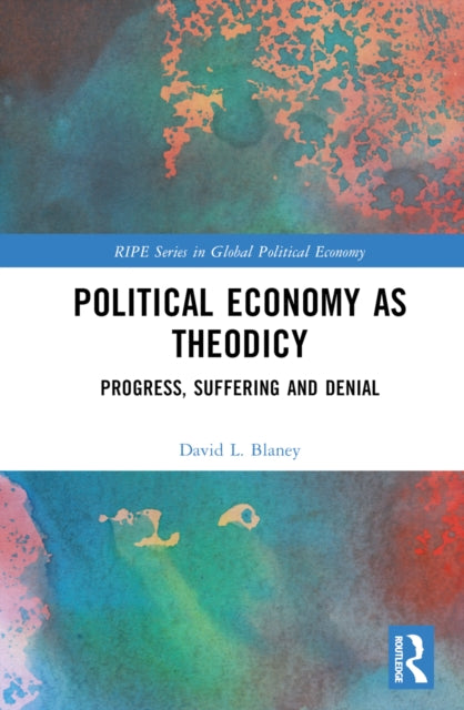 Book cover of: Political Economy as Theodicy. By: David L. Blaney
