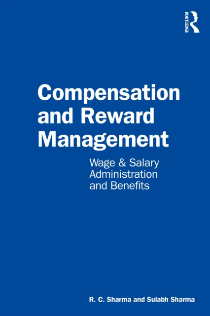 Book cover of: Compensation and Reward Management. By: Sharma, R. C.
