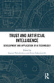 Book cover of: Trust and Artificial Intelligence. By: Joanna Olga Paliszkiewicz