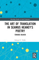 Book cover of: Art of Translation in Seamus Heaney’s Poetry. By: Edward T. Duffy