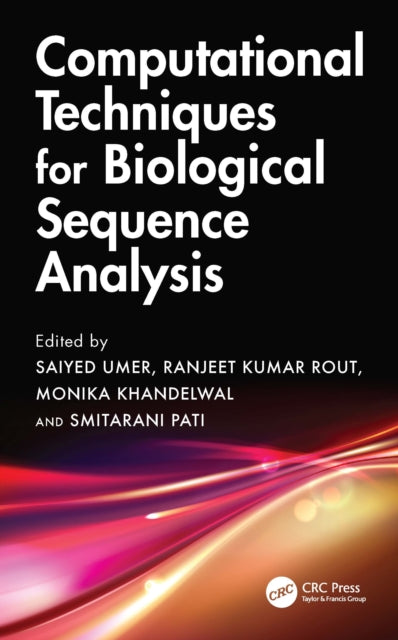 Book cover of: Computational Techniques for Biological Sequence Analysis. By: Saiyed Umer