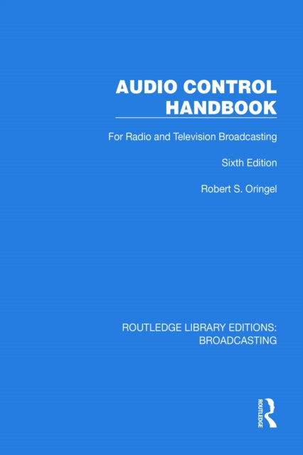 Book cover of: Audio Control Handbook. By: Robert S. Oringel
