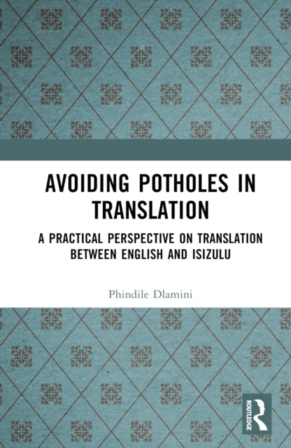 Book cover of: Avoiding Potholes in Translation. By: Phindile Dlamini