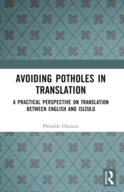 Book cover of: Avoiding Potholes in Translation