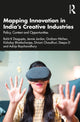 Book cover of: Mapping Innovation in India’s Creative Industries