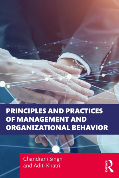 Book cover of: Principles and Practices of Management and Organizational Behavior. By: Chandrani Singh