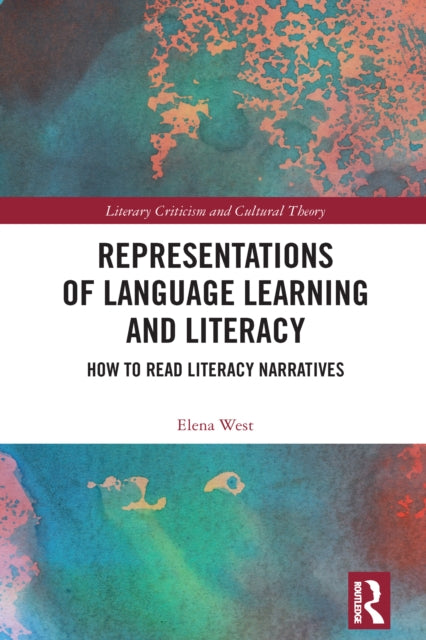 Book cover of: Representations of Language Learning and Literacy. By: Elena West