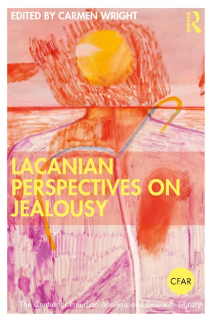 Book cover of: Lacanian Perspectives on Jealousy