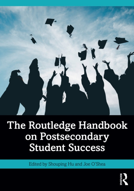 Book cover of: Routledge Handbook on Postsecondary Student Success