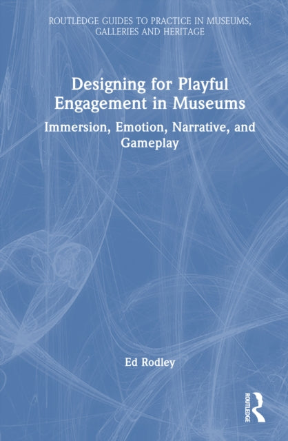 Book cover of: Designing for Playful Engagement in Museums