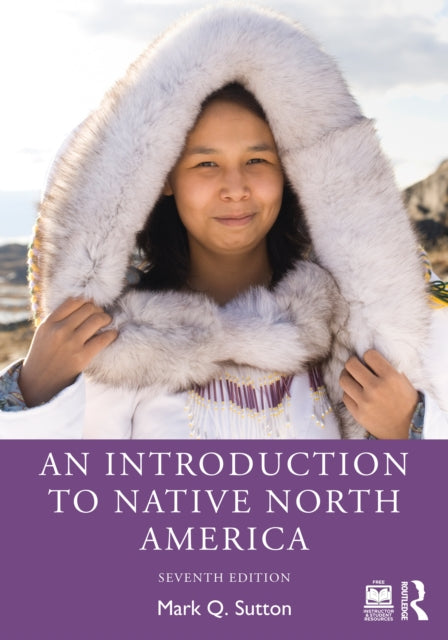 Book cover of: Introduction to Native North America. By: Mark Q. Sutton