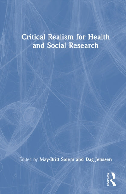 Book cover of: Critical Realism for Health and Social Research