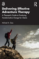 Book cover of: Delivering Effective Adventure Therapy