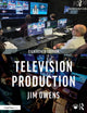 Book cover of: Television Production. By: Jim Owens