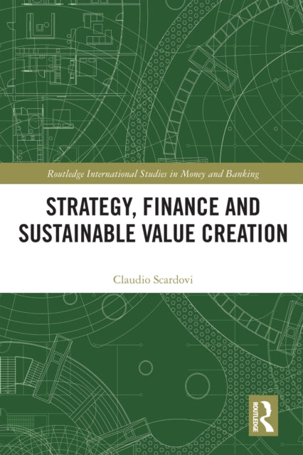 Book cover of: Strategy, Finance and Sustainable Value Creation