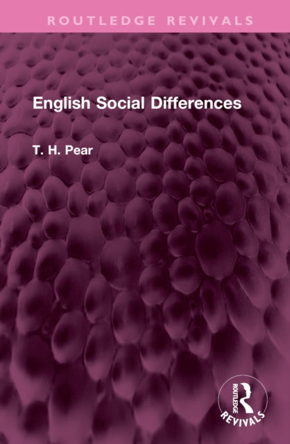 Book cover of: English Social Differences. By: T. H. Pear