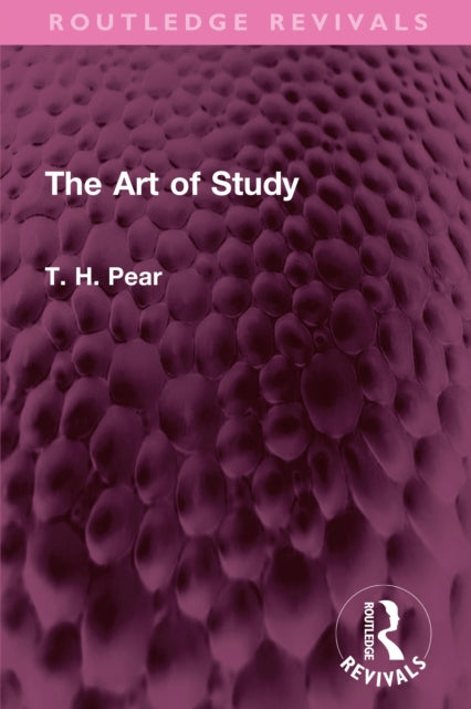 Book cover of: Art of Study. By: T. H. Pear
