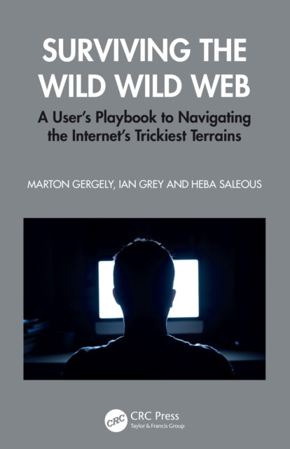 Book cover of: Surviving the Wild Wild Web. By: Marton Gergely