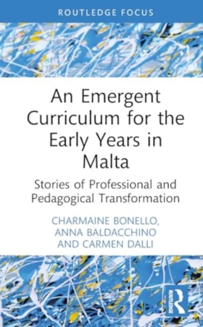 Book cover of: Emergent Curriculum for the Early Years in Malta. By: Charmaine Bonello