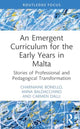Book cover of: Emergent Curriculum for the Early Years in Malta. By: Charmaine Bonello