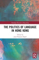 Book cover of: Politics of Language in Hong Kong. By: Jean-François Dupré