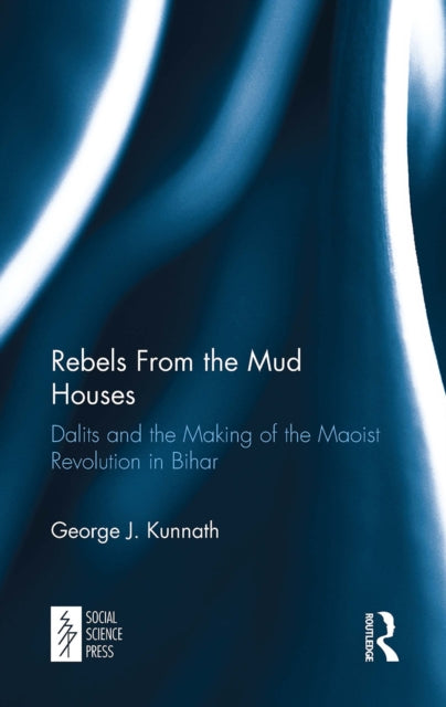 Book cover of: Rebels From the Mud Houses. By: George J. Kunnath