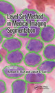 Book cover of: Level Set Method in Medical Imaging Segmentation. By: Ayman S. El-Baz