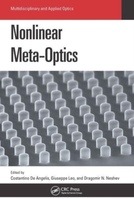Book cover of: Nonlinear Meta-Optics. By: Costantino De Angelis