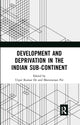 Book cover of: Development and Deprivation in the Indian Sub-continent. By: Utpal Kumar De