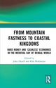Book cover of: From Mountain Fastness to Coastal Kingdoms. By: John S. Deyell