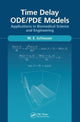 Book cover of: Time Delay ODE/PDE Models. By: W. E. Schiesser
