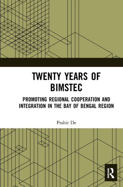 Book cover of: Twenty Years of BIMSTEC. By: Prabir De