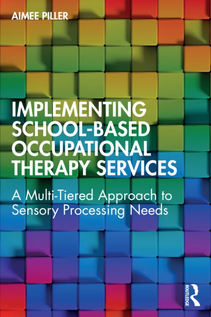 Book cover of: Implementing School-Based Occupational Therapy Services