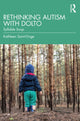 Book cover of: Rethinking Autism with Dolto. By: Kathleen Saint-Onge