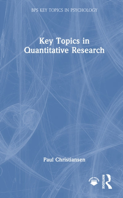 Book cover of: Key Topics in Quantitative Research. By: Paul Christiansen