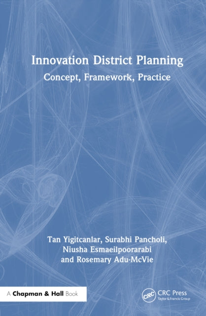 Book cover of: Innovation District Planning. By: Tan Yigitcanlar