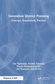 Book cover of: Innovation District Planning. By: Tan Yigitcanlar