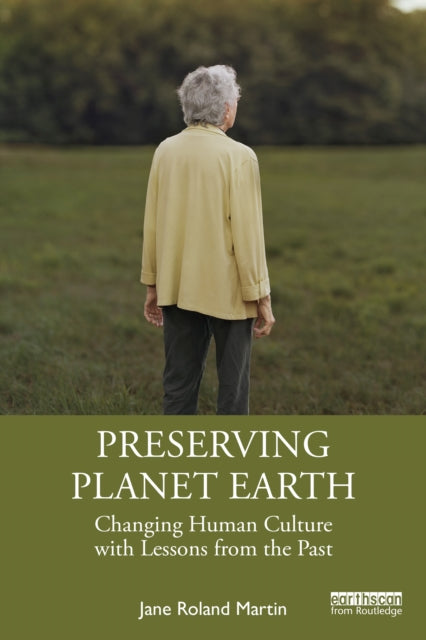 Book cover of: Preserving Planet Earth. By: Jane Roland Martin
