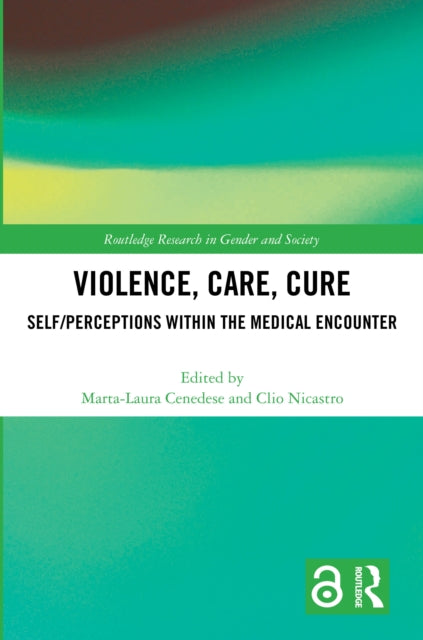 Book cover of: Violence, Care, Cure. By: Marta-Laura Cenedese