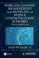 Book cover of: Wireless Channel Measurement and Modeling in Mobile Communication Scenario. By: Ruisi He