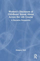 Book cover of: Women’s Disclosure of Childhood Sexual Abuse Across the Life Course