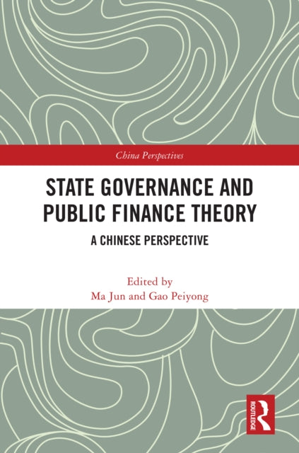Book cover of: State Governance and Public Finance Theory. By: Ma Jun