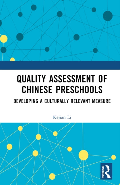 Book cover of: Quality Assessment of Chinese Preschools. By: Kejian Li
