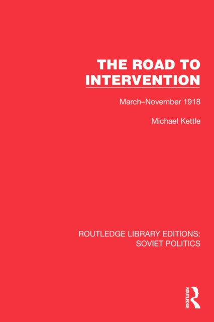 Book cover of: Road to Intervention. By: Michael Kettle