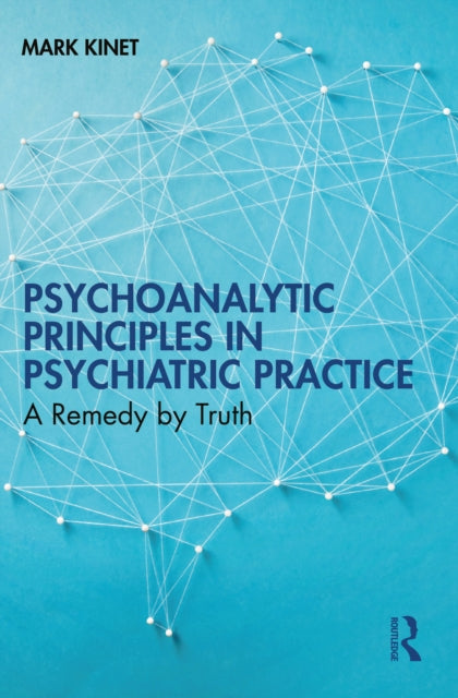 Book cover of: Psychoanalytic Principles in Psychiatric Practice