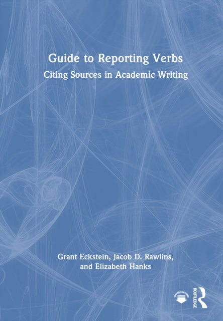 Book cover of: Guide to Reporting Verbs. By: Grant Eckstein