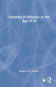 Book cover of: Learning to Flourish in the Age of AI