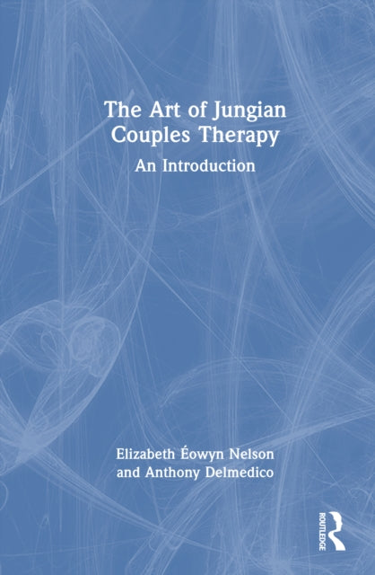 Book cover of: Art of Jungian Couples Therapy