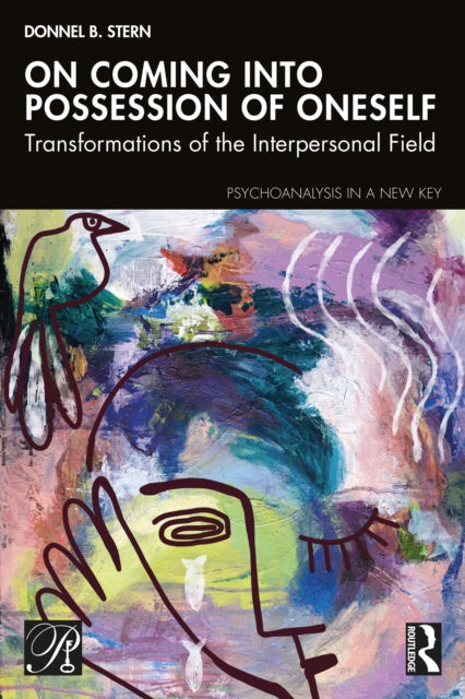 Book cover of: On Coming into Possession of Oneself. By: Donnel B. Stern
