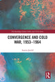 Book cover of: Convergence and Cold War, 1953–1964